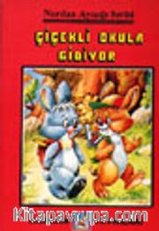 Çiçekli Okula Gidiyor