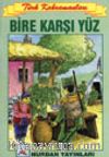 Bire Karşı Yüz