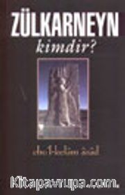 Zülkarneyn Kimdir?