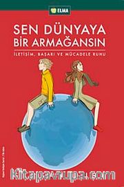 Sen Dünyaya Bir Armağansın