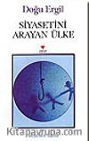 Siyasetini Arayan Ülke