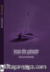 İnsan Dile Yalnızdır