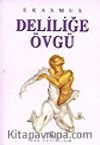 Deliliğe Övgü