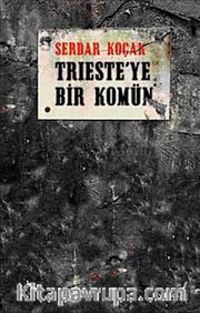Trieste'ye Bir Komün