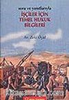 Soru ve Yanıtlarıyla İşçiler İçin Temel Hukuk Bilgileri