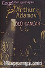 Ölü Canlar / Arthur Adamov