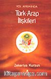 Türk-Arap İlişkileri/ Yol Ayrımında