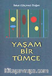Yaşam Bir Tümce