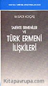 Tarihte Ermeniler ve Türk Ermeni İlişkileri