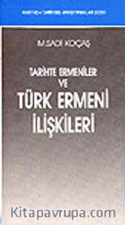 Tarihte Ermeniler ve Türk Ermeni İlişkileri