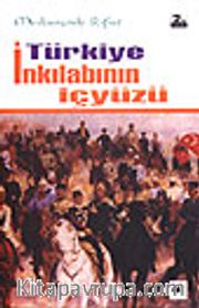 Türkiye İnkılabının İçyüzü