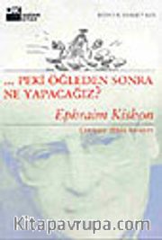 Peki Öğleden Sonra Ne Yapacağız