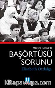 Modern Türkiye'nin Başörtüsü Sorunu