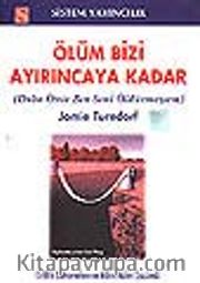 Ölüm Bizi Ayırıncaya Kadar Daha Önce Ben Seni Öldürmezsem