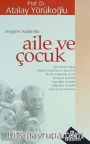 Değişen Toplumda Aile ve Çocuk
