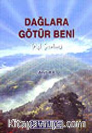 Dağlara Götür Beni/Aşk Şiirleri