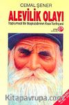 Alevilik Olayı/Toplumsal Bir Başkaldırının Kısa Tarihçesi