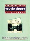 Kartpostallarla Tevfik Fikret ve Çevresi