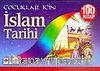 Çocuklar İçin İslam Tarihi 100 Kitap/Kur'an-ı Kerim ve İslamTarihinden