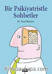 Bir Psikiyatristle Sohbetler