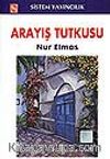 Arayış Tutkusu