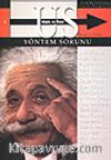 Us Düşün ve Ötesi Dergisi Sayı 4 / Yöntem Sorunu