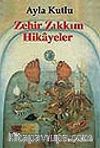 Zehir Zıkkım Hikayeler