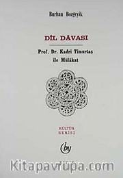 Dil Davası/Prof. Dr. Kadri Timurtaş ile Mülakat