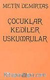 Çocuklar Kediler Uskumrular