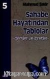 Sahabe Hayatından Tablolar/Dersler ve ibretler 5
