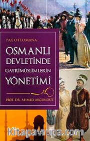 Osmanlı Devletinde Gayrimüslimlerin Yönetimi