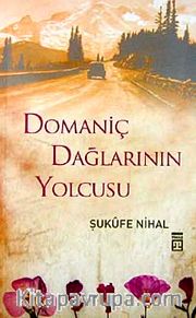 Domaniç Dağlarının Yolcusu