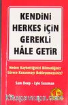Kendini Herkes İçin Gerekli Hale Getir!