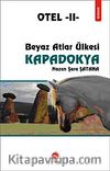 Otel-II- Beyaz Atlar Ülkesi Kapadokya