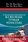 Turizm İşletmelerinde Kurumsal İtibar Yönetimi