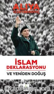 İslam Deklarasyonu - Yeniden Doğuş