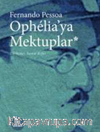 Ophelia'ya Mektuplar