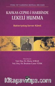 Kafkas Cephe-i Harbinde Lekeli Humma