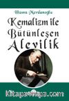 Kemalizm ile Bütünleşen Alevilik