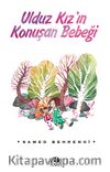 Ulduz Kız’ın Konuşan Bebeği
