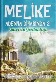 Melike Adenya Diyarında 2 <br /> Güvercin Gerdanlığı