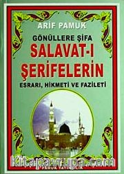 Gönüllere Şifa Salavat-ı Şeriflerin Esrarı, Hikmeti ve Fazileti (Dua-094/P11) Mini Cep Boy