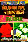 Yasin, Tebareke Amme, Vakia, Rahman, Kıyame, Fetih, Namaz Sureleri ve Şifalı Dualar (Yas-020/P14) Cep Boy