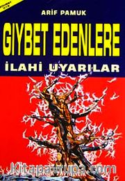 Gıybet Edenlere İlahi Uyarılar (Sohbet-015) Dergi Boy