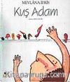 Kuş Adam / Tuhaf Adamlar Serisi -6