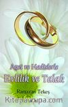Ayet ve Hadislerle Evlilik ve Talak