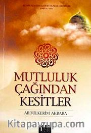 Mutluluk Çağından Kesitler