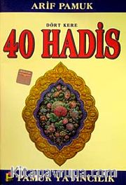Dört Kere Kırk Hadis (Hadis-012/P11)
