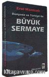 Dünyada ve Türkiye'de Büyük Sermaye