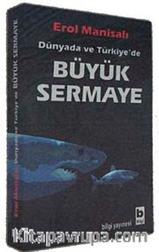 Dünyada ve Türkiye'de Büyük Sermaye